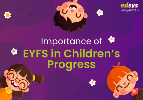 Importance of EYFS in Children’s Progress