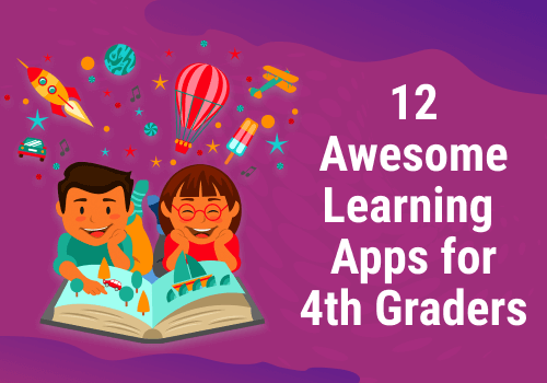 12 Awesome Learning Apps for 4th Graders